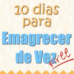 Emagrecendo de vez em 10 dias